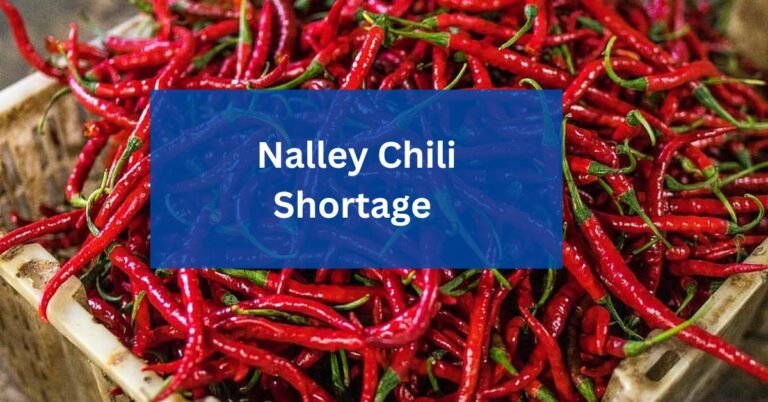 Nalley Chili Shortage – A Complete Guidance In 2023!