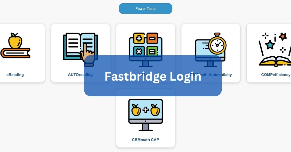 Fastbridge Login – Streamlining Your Educational Journey!