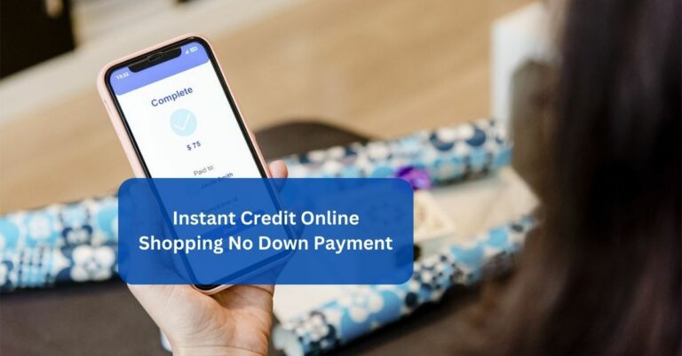 Instant Credit Online Shopping No Down Payment – Detailed