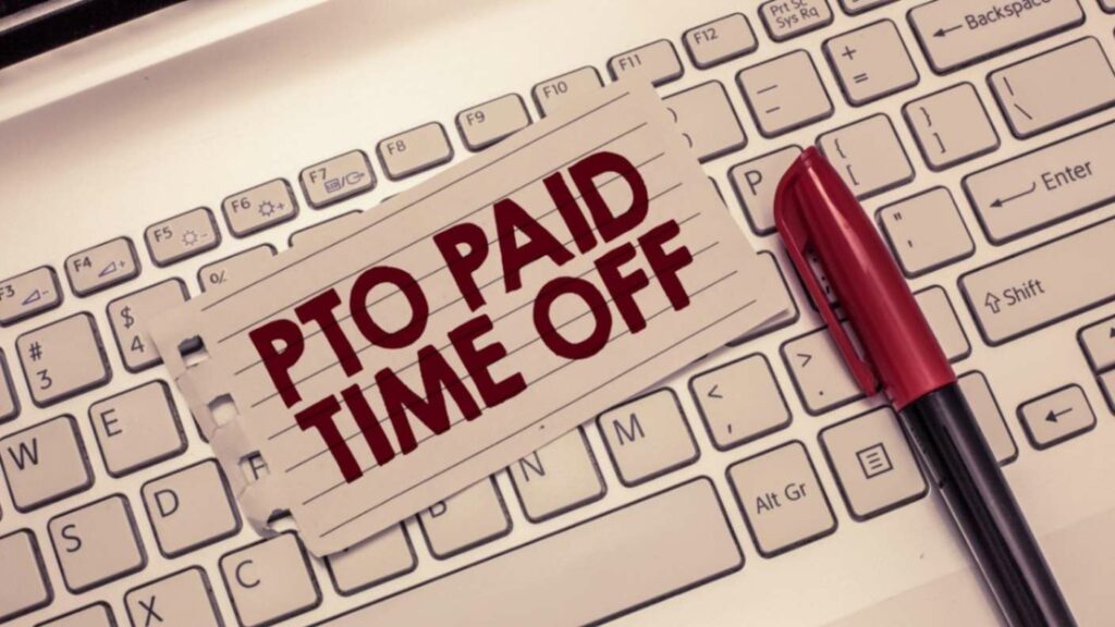 Understand Paid Time Off (PTO)