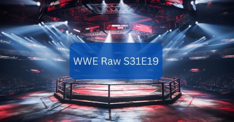 WWE Raw S31E19 – A Complete Guide For Your Information!