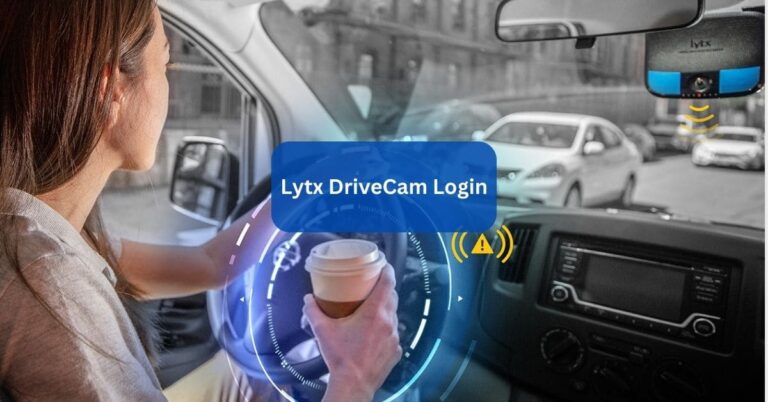 Lytx DriveCam Login – Unlocking Safety and Efficiency!