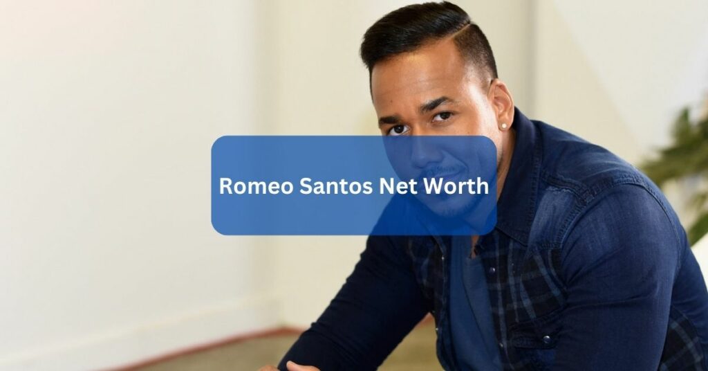 Romeo Santos Net Worth